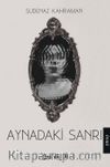 Aynadaki Sanrı