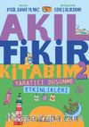 Akıl Fikir Kitabım 2 & Yaratıcı Düşünme Etkinlikleri