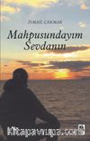 Mahpusundayım Sevdanın