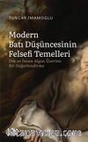 Modern Batı Düşüncesinin Felsefi Temelleri & Din ve İnsan Algısı Üzerine Bir Değerlendirme
