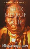 Tüfek Mikrop ve Çelik (Ciltli)