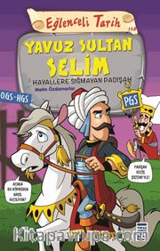 Yavuz Sultan Selim - Hayallere Sığmayan Padişah
