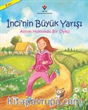 İnci'nin Büyük Yarışı <br /> Astım Hakkında Bir Öykü