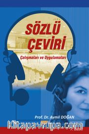 Sözlü Çeviri <br /> Çalışmaları ve Uygulamaları