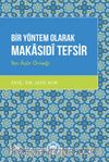 Bir Yöntem Olarak Makasıdî Tefsir & İbn Âşûr Örneği