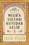 Mısır'a Sultanı Kuyudan Gelir & Yusuf Suresi Tefsiri