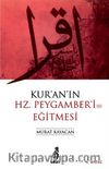 Kur'an'ın Hz. Peygamber'i Eğitmesi
