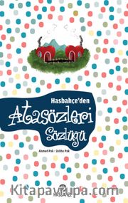 Hasbahçe'den Atasözleri Sözlüğü