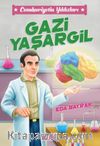 Gazi Yaşargil / Cumhuriyetin Yıldızları 4