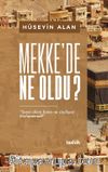 Mekke’de Ne Oldu ?