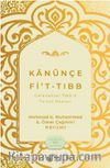 Kanunçe Fi’t-Tıbb & Geleneksel Tıbbın Temel İlkeleri