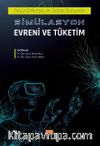 Sosyal Medyada ve Sanal Dünyada Simülasyon Evreni ve Tüketim