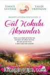 Gül Kokulu Akşamlar