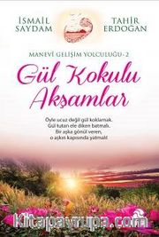 Gül Kokulu Akşamlar