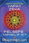 Yapay Zeka Felsefe Yapabilir Mi?