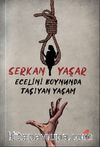 Ecelini Boynunda Taşıyan Yaşam