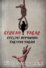 Ecelini Boynunda Taşıyan Yaşam