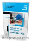 İş Sağlığı ve Güvenliği Anekdotları