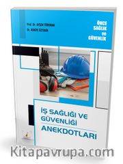İş Sağlığı ve Güvenliği Anekdotları
