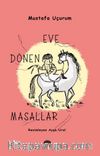 Eve Dönen Masallar