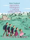 Prenses, Ejderha ve Diğer Yeşillikler
