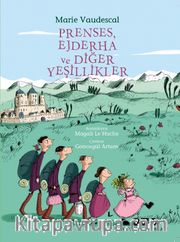 Prenses, Ejderha ve Diğer Yeşillikler