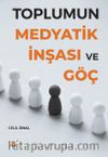 Toplumun Medyatik İnşası ve Göç
