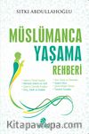 Müslümanca Yaşama Rehberi