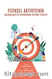 Fiziksel Aktivitenin Çalışanların İş Performansı Üzerine Etkileri