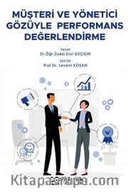 Müşteri ve Yönetici Gözüyle Performans Değerlendirme
