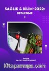 Sağlık - Bilim 2022: Beslenme 1