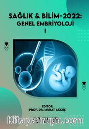 Sağlık - Bilim 2022: Genel Embriyoloji 1