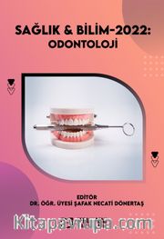 Sağlık - Bilim 2022: Odontoloji