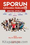 Sporun Kavramsal Temelleri 6: Bireysel Sporlar