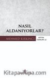 Nasıl Aldanıyorlar?