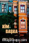 Kim Başka
