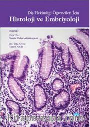Diş Hekimliği Öğrencileri İçin Histoloji ve Embriyoloji