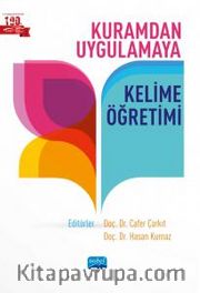 Kuramdan Uygulamaya Kelime Öğretimi