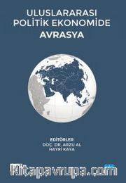 Uluslararası Politik Ekonomide Avrasya