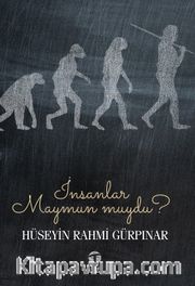 İnsanlar Maymun muydu?