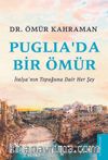 Puglia’da Bir Ömür