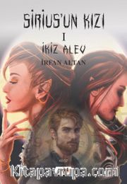 Sirius'un Kızı 1 / İkiz Alev