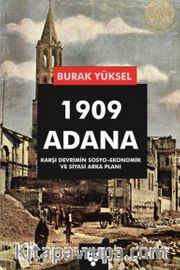 1909 Adana <br /> Karşı Devrimin Sosyo-Ekonomik Ve Siyasi Arka Planı 