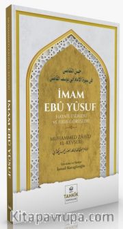 İmam Ebû Yûsuf Hayatı, Eserleri Ve Fıkhî Görüşleri