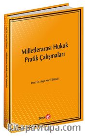Milletlerarası Hukuk Pratik Çalışmaları