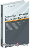 Yabancılar Hukukuna İlişkin Temel Konular