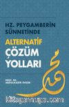 Hz. Peygamberin Sünnetinde Alternatif Çözüm Yolları