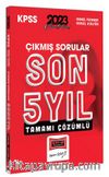 2023 KPSS Genel Yetenek Genel Kültür Tamamı Çözümlü Son 5 Yıl Çıkmış Sınav Soruları