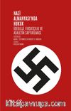Nazi Almanyası’nda Hukuk & İdeoloji, Fırsatçılık ve Adaletin Saptırılması