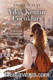 Yıkık Kentin Çocukları